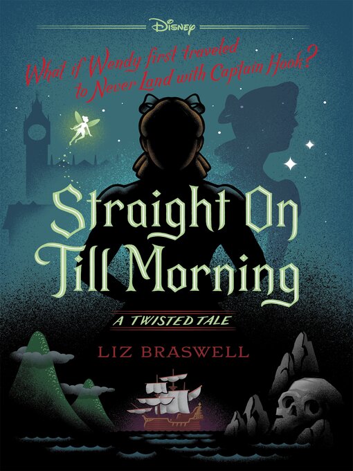 Title details for Straight On Till Morning by Liz Braswell - Wait list